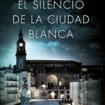 El silencio de la ciudad blanca, de Eva García Sáenz